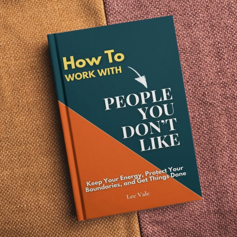 How to Work With People You Don’t Like - Image 2
