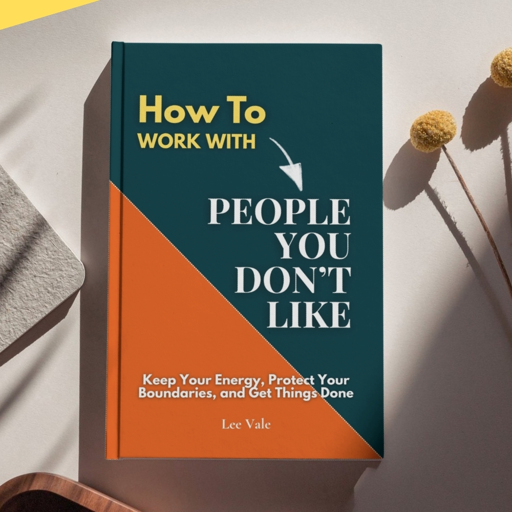 How to Work With People You Don’t Like - Image 2